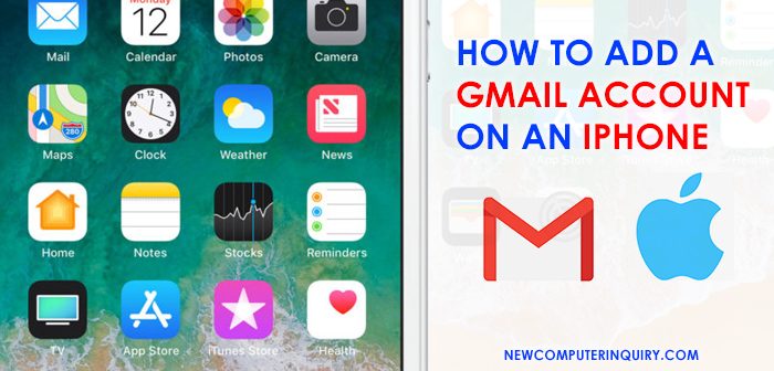 How To Add A Gmail Account On An Iphone - New Computer Inquiry