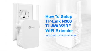 How To Setup TP-Link N300 WiFi Extender